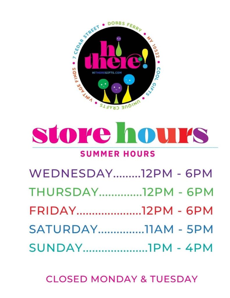 Hi There Store Hours
Wed-Fri 12-6PM
Sat 11AM-5PM
Sun 1PM-4PM